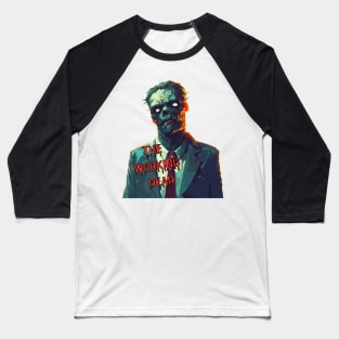 The Working Dead - spooky zombie Baseball T-Shirt